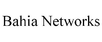 BAHIA NETWORKS