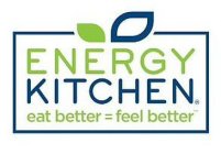 ENERGY KITCHEN EAT BETTER=FEEL BETTER