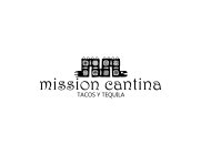 MISSION CANTINA TACOS Y TEQUILA