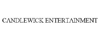CANDLEWICK ENTERTAINMENT