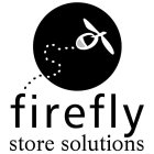 FIREFLY STORE SOLUTIONS