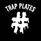 TRAP PLATES #