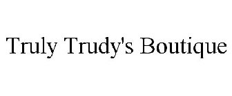 TRULY TRUDY'S BOUTIQUE