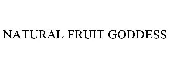 NATURAL FRUIT GODDESS