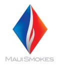 MAUI SMOKES