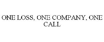 ONE LOSS, ONE COMPANY, ONE CALL