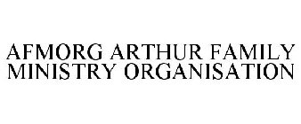 AFMORG ARTHUR FAMILY MINISTRY ORGANISATION