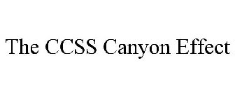 THE CCSS CANYON EFFECT