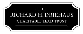 THE RICHARD H. DRIEHAUS CHARITABLE LEADTRUSTRUST