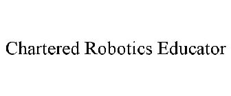 CHARTERED ROBOTICS EDUCATOR