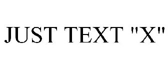 JUST TEXT 