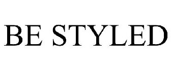 BE STYLED