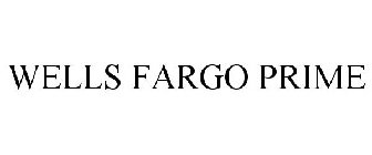 WELLS FARGO PRIME