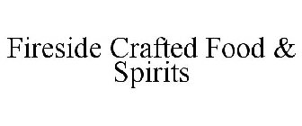 FIRESIDE CRAFTED FOOD & SPIRITS