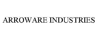 ARROWARE INDUSTRIES