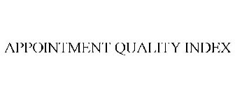 APPOINTMENT QUALITY INDEX