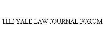 THE YALE LAW JOURNAL FORUM