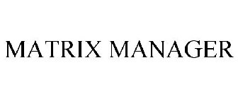 MATRIX MANAGER