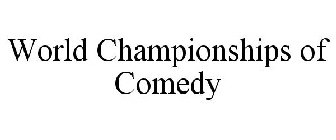WORLD CHAMPIONSHIPS OF COMEDY