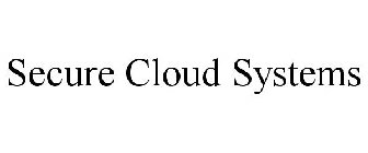 SECURE CLOUD SYSTEMS