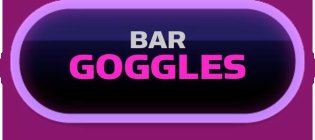 BAR GOGGLES