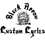 BLACK ARROW CUSTOM CYCLES