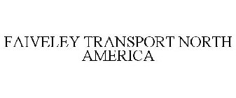 FAIVELEY TRANSPORT NORTH AMERICA