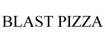 BLAST PIZZA