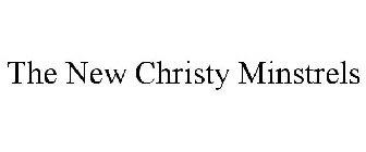 THE NEW CHRISTY MINSTRELS