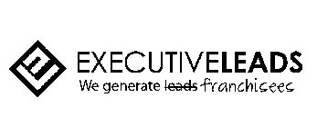 E L EXECUTIVELEADS WE GENERATE LEADS FRANCHISEES