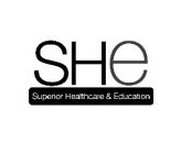 SHE SUPERIOR HEALTHCARE & EDUCATION