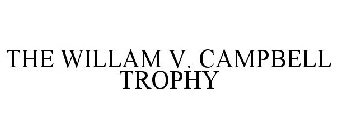 THE WILLIAM V. CAMPBELL TROPHY