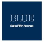 BLUE SAKS FIFTH AVENUE