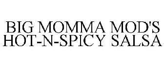 BIG MOMMA MOD'S HOT-N-SPICY SALSA