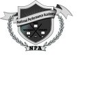 NATIONAL PERFORMANCE ACADEMY PERSEVERANTIA PASSIO DISCIPLINAM NPA