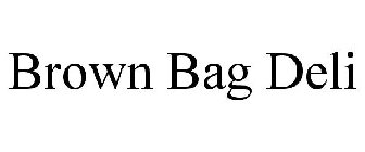 BROWN BAG DELI