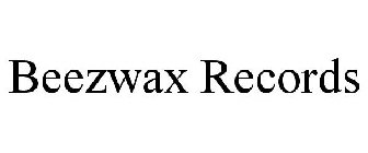 BEEZWAX RECORDS