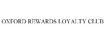 OXFORD REWARDS LOYALTY CLUB