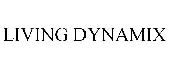 LIVING DYNAMIX