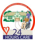 24 HOURS CARE SERVICE WITH PERSEVERANCE & COMPASSION. FULLY INSURED