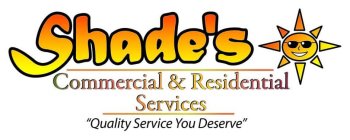 SHADE'S COMMERCIAL & RESIDENTIAL SERVICES 