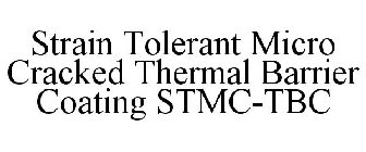 STRAIN TOLERANT MICRO CRACKED THERMAL BARRIER COATING STMC-TBC