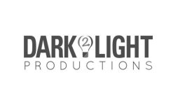 DARK 2 LIGHT PRODUCTIONS