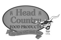 HEAD COUNTRY FOOD PRODUCTS ONE TASTE WILL HOOK YOU! MADE IN THE USA HT