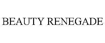 BEAUTY RENEGADE