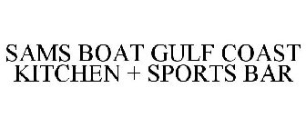 SAMS BOAT GULF COAST KITCHEN + SPORTS BAR