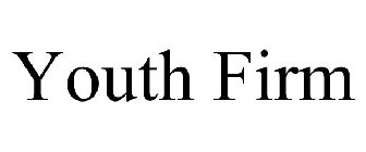YOUTH FIRM
