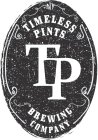 TP TIMELESS PINTS BREWING COMPANY