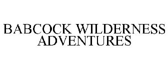 BABCOCK WILDERNESS ADVENTURES