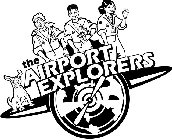 THE AIRPORT EXPLORERS